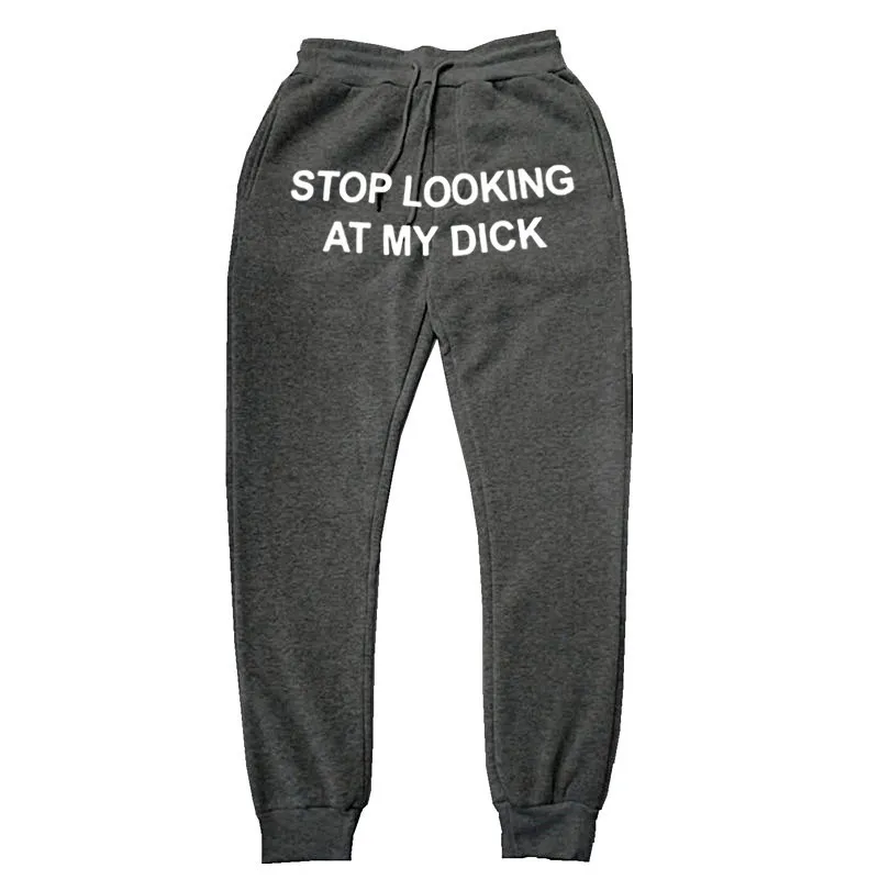 Stop Looking at my Dick Pants